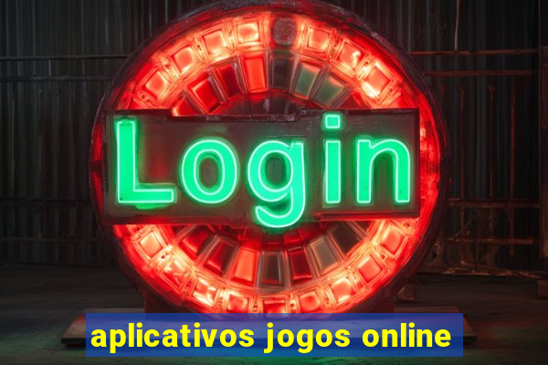 aplicativos jogos online